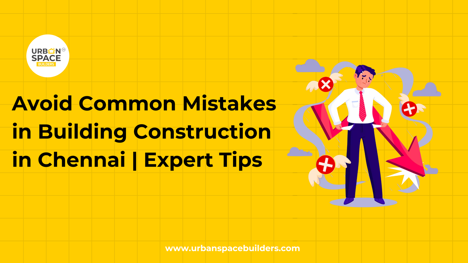 Avoid Common Mistakes in Building Construction in Chennai | Expert Tips